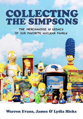 Бумажная книга «Collecting The Simpsons: The Merchandise and Legacy of our Favorite Nuclear Family», авторов Джеймс Хикс, Лидия Поултени, Уоррен Эванс - фото №1