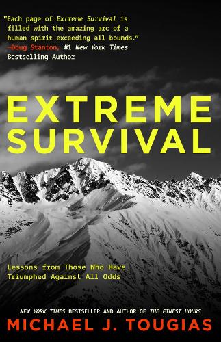 Бумажная книга «Extreme Survival: Lessons from Those Who Have Triumphed Against All Odds (Survival Stories, True Stories)», автор Майкл Тугиас - фото №1