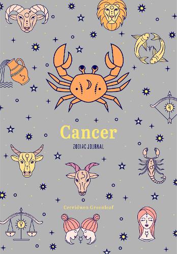 Бумажная книга «Cancer Zodiac Journal: A Cute Journal for Lovers of Astrology and Constellations (Astrology Blank Journal, Gift for Women)», автор Серридвен Гринлиф - фото №1