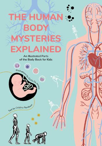 Паперова книга «The Human Body Mysteries Explained: An Illustrated Parts of the Body Book for Kids», автор Кристина Перабоні - фото №1