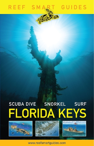 Бумажная книга «Reef Smart Guides Florida Keys: Scuba Dive Snorkel Surf», авторов Ян Поппл, Отто Вагнер, Питер Макдугалл - фото №1