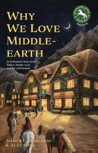 Бумажная книга «Why We Love Middle-earth: An Enthusiast’s Book about Tolkien, Middle-earth & the LOTR Fandom», авторов Алан Систо, Шон Э. Марчезе - фото №1