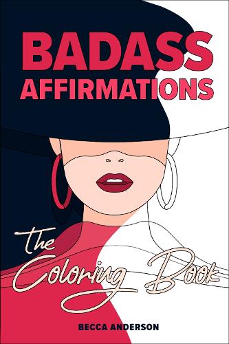 Бумажная книга «Badass Affirmations the Coloring Book», автор Бекка Андерсон - фото №1