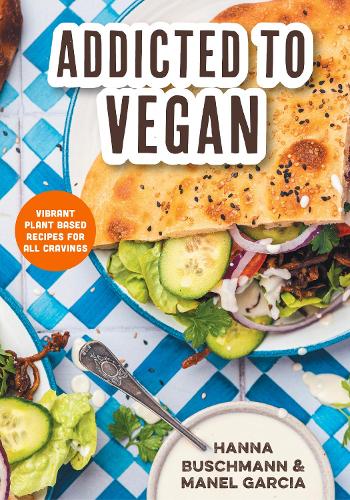 Паперова книга «Addicted to Vegan», автор Ханна Бушманн - фото №1