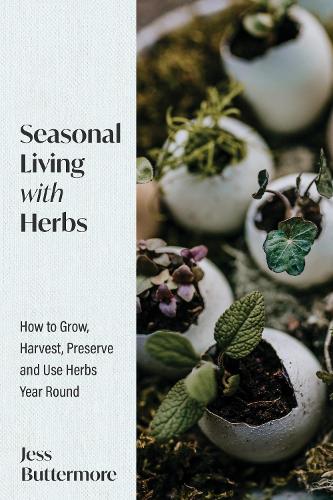 Бумажная книга «Seasonal Living with Herbs», автор Джесс Баттермор - фото №1