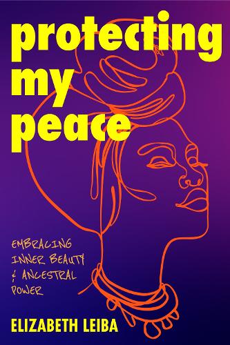 Бумажная книга «Protecting My Peace», автор Элизабет Лейба - фото №1