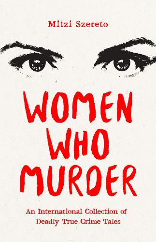 Бумажная книга «Women Who Murder», автор Митци Шерето - фото №1