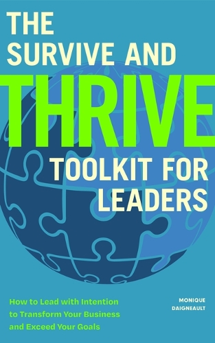 Бумажная книга «The Survive and Thrive Toolkit for Leaders», автор Моник Дейно - фото №1