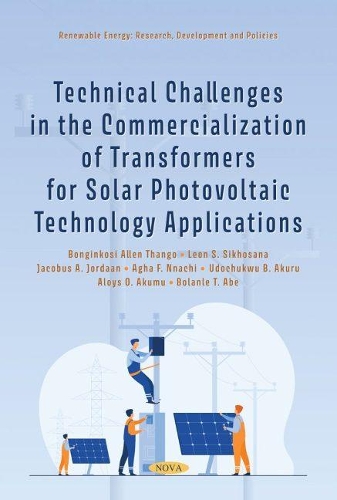Паперова книга «Technical Challenges in the Commercialization of Transformers for Solar Photovoltaic Technology Applications», автор Бонгінкосі Аллен Танго - фото №1