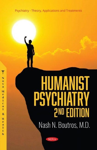 Бумажная книга «Humanist Psychiatry», автор Нэш Н. Бутрос - фото №1