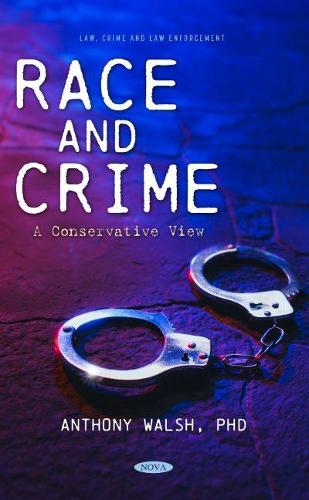 Бумажная книга «Race and Crime: A Conservative View», автор Энтони Уолш - фото №1