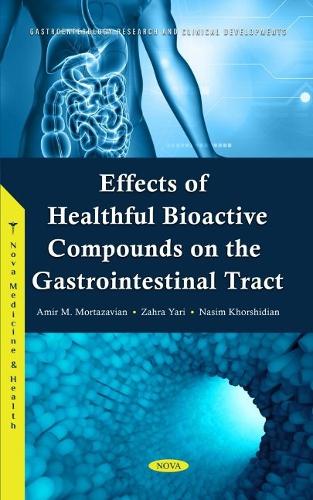Бумажная книга «Effects of Healthful Bioactive Compounds on the Gastrointestinal Tract», автор Амир М. Мортазавиан - фото №1