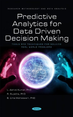 [object Object] «Predictive Analytics for Data Driven Decision Making: Tools and Techniques for Solving Real World Problems», автор Л. Ашок Кумар - фото №1