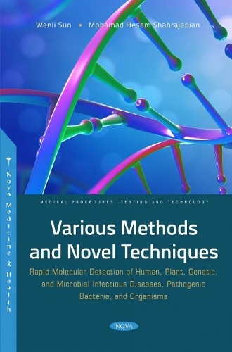 Паперова книга «Various Methods and Novel Techniques: Rapid Molecular Detection of Human, Plant, Genetic, and Microbial Infectious Diseases, Pathogenic Bacteria, and Organisms», автор Веньлі Сунь - фото №1