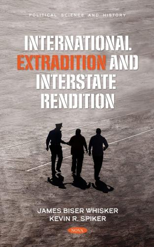 Бумажная книга «International Extradition and Interstate Rendition», автор Кевин Р. Спайкер - фото №1