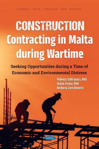Паперова книга «Construction Contracting in Malta During Wartime: Seeking Opportunities During a Time of Economic and Environmental Distress», автор Ребекка Даллі Гонзі - фото №1