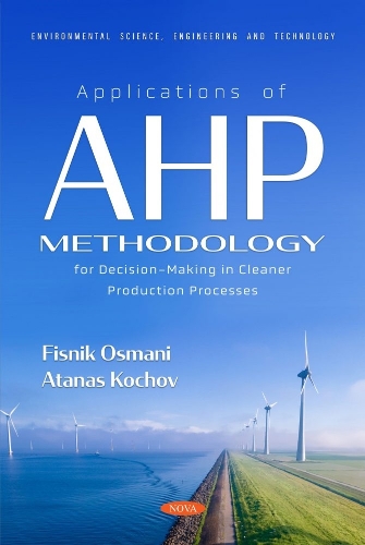 Бумажная книга «Applications of AHP Methodology for Decision-Making in Cleaner Production Processes», автор Фисник Османи - фото №1