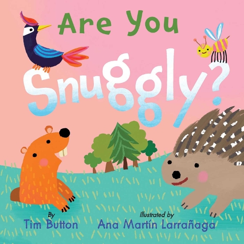 Паперова книга «Are You Snuggly?:  (INTERACTIVE READ-ALOUD WITH NOVELTY MIRROR)», автор Тім Баттон - фото №1