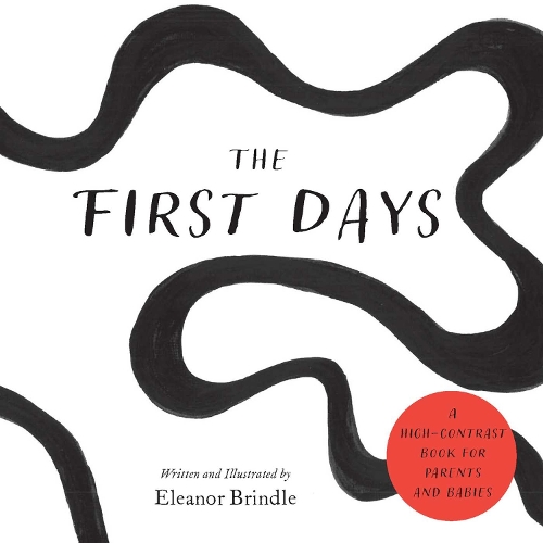 Бумажная книга «The First Days: A High-Contrast Book for Parents and Babies», автор Элеонора Бриндл - фото №1