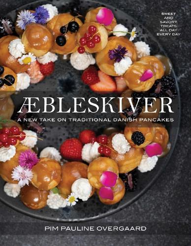 Паперова книга «Aebleskiver: A New Take on Traditional Danish Pancakes», автор Пім Паулін Оверґаард - фото №1