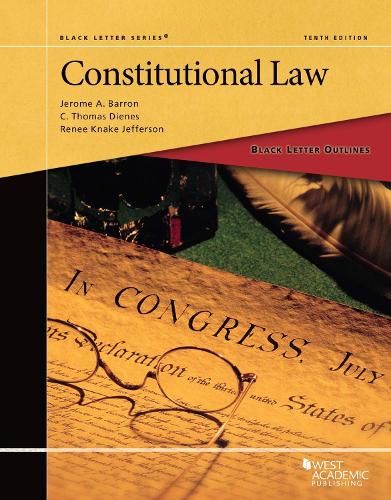 Бумажная книга «Black Letter Outline on Constitutional Law», авторов К. Томас Дьенс, Джером А. Баррон, Рене Кнаке Джефферсон - фото №1