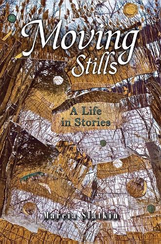 Бумажная книга «Moving Stills: A Life in Stories», автор Марсия Слаткин - фото №1