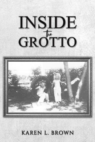 Бумажная книга «Inside the Grotto», автор Карен Л. Браун - фото №1