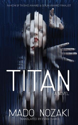 Паперова книга «TITAN: A Novel», автор Мадо Нозакі - фото №1