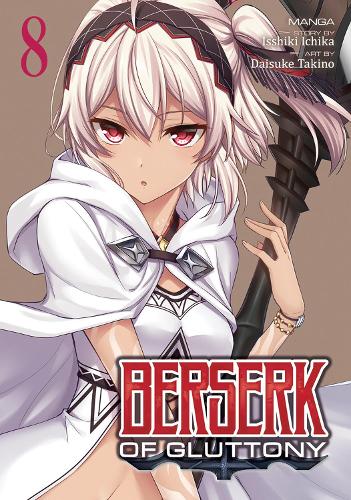 Паперова книга «Berserk of Gluttony (Manga) Vol. 8», автор Ішікі Ічіка - фото №1