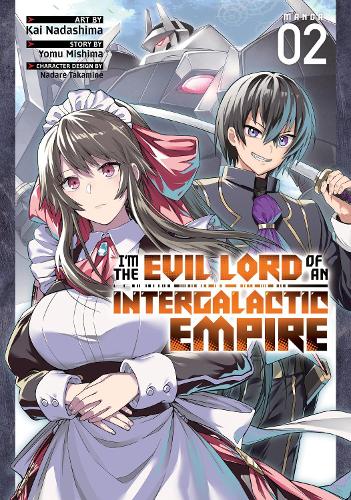 Паперова книга «I’m the Evil Lord of an Intergalactic Empire! (Manga) Vol. 2», автор Йому Місіма - фото №1