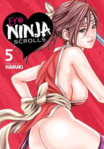 Паперова книга «Ero Ninja Scrolls Vol. 5», автор Харукі - фото №1