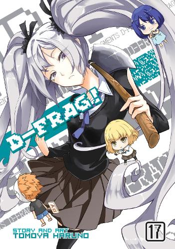 Паперова книга «D-Frag! Vol. 17», автор Томоя Харуно - фото №1