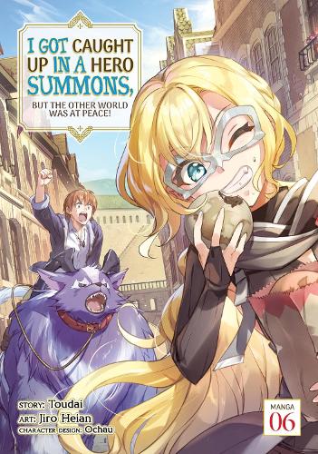 Бумажная книга «I Got Caught Up In a Hero Summons, but the Other World was at Peace! (Manga) Vol. 6», автор Тоудай - фото №1