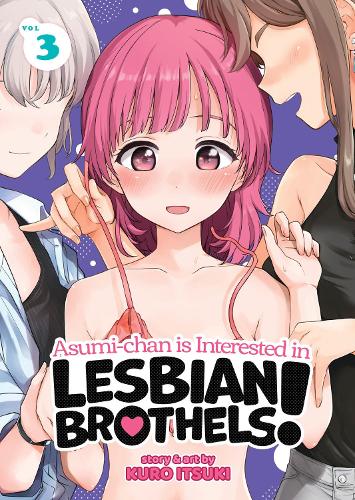 Бумажная книга «Asumi-chan is Interested in Lesbian Brothels! Vol. 3», автор Куро Ицуки - фото №1
