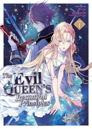 Бумажная книга «The Evil Queen's Beautiful Principles (Light Novel) Vol. 1», автор Рейя - фото №1