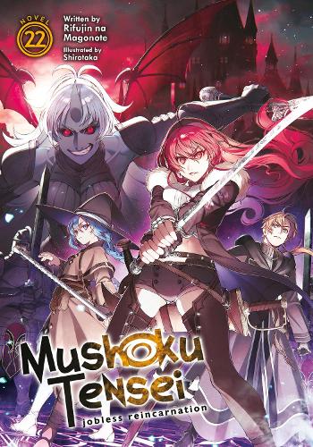 Бумажная книга «Mushoku Tensei: Jobless Reincarnation (Light Novel) Vol. 22», автор Рифуджин на Магоноте - фото №1