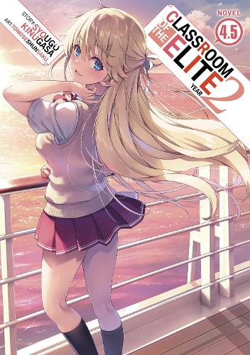 Бумажная книга «Classroom of the Elite: Year 2 (Light Novel) Vol. 4.5», автор Сюго Кинугаса - фото №1