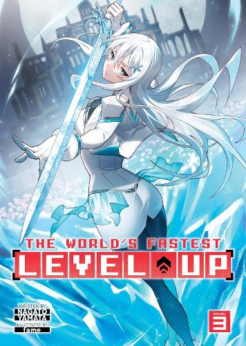 Бумажная книга «The World's Fastest Level Up (Light Novel) Vol. 3», автор Нагато Ямата - фото №1