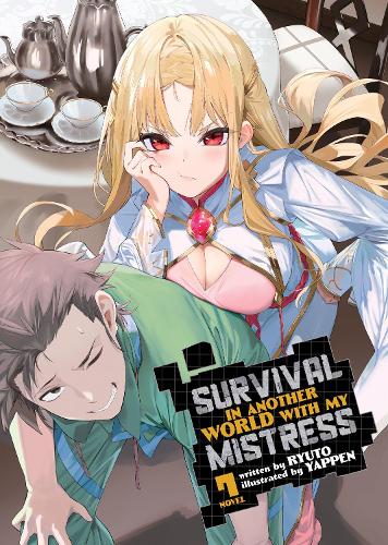 Бумажная книга «Survival in Another World with My Mistress! (Light Novel) Vol. 7», автор Рюто - фото №1