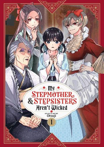 Бумажная книга «My Stepmother and Stepsisters Aren't Wicked Vol. 1», автор Оцудзи - фото №1