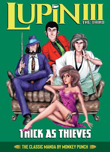 Бумажная книга «Lupin III (Lupin the 3rd): Thick as Thieves - The Classic Manga Collection», автор Monkey Punch - фото №1