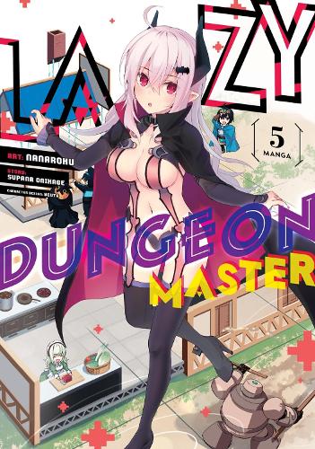 Бумажная книга «Lazy Dungeon Master (Manga) Vol. 5», автор Супана Оникаге - фото №1