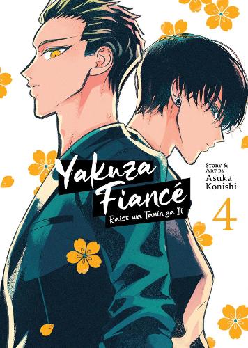Бумажная книга «Yakuza Fiancé: Raise wa Tanin ga Ii Vol. 4», автор Асука Кониши - фото №1