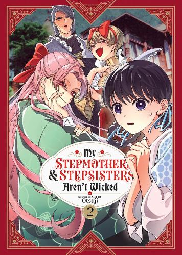 Бумажная книга «My Stepmother and Stepsisters Aren't Wicked Vol. 2», автор Оцудзи - фото №1