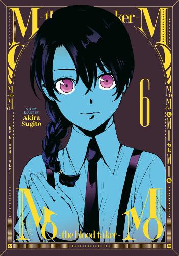 Паперова книга «MoMo -the blood taker- Vol. 6», автор Акіра Сугіто - фото №1