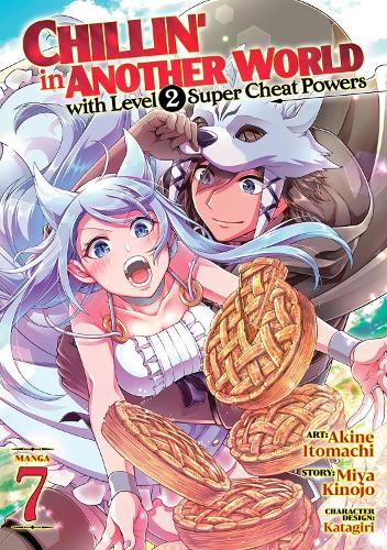 Бумажная книга «Chillin' in Another World with Level 2 Super Cheat Powers (Manga) Vol. 7», автор Мия Кинодзё - фото №1