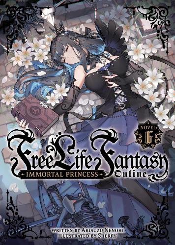 Бумажная книга «Free Life Fantasy Online: Immortal Princess (Light Novel) Vol. 6», автор Акисузу Ненохи - фото №1