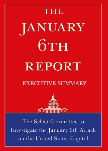 Бумажная книга «The January 6th Report Executive Summary», автор Избранный комитет 6 января - фото №1