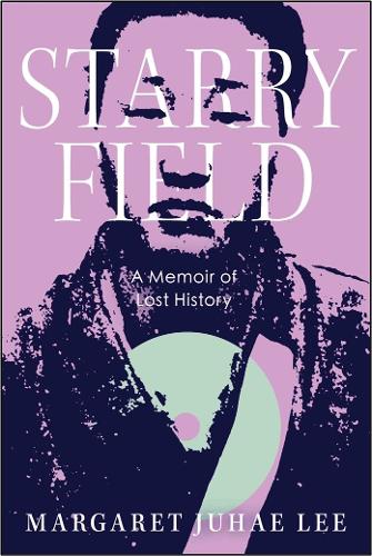 Бумажная книга «Starry Field: A Memoir of Lost History» - фото №1