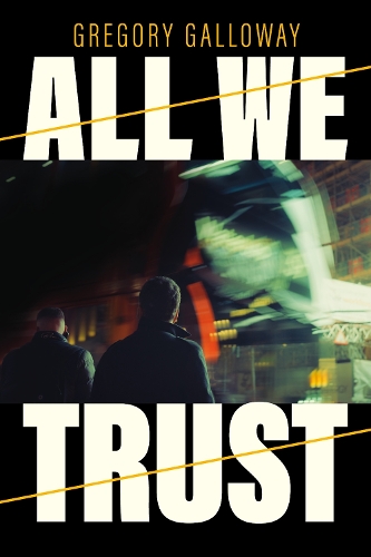 Паперова книга «All We Trust», автор Грегорі Геллоуей - фото №1